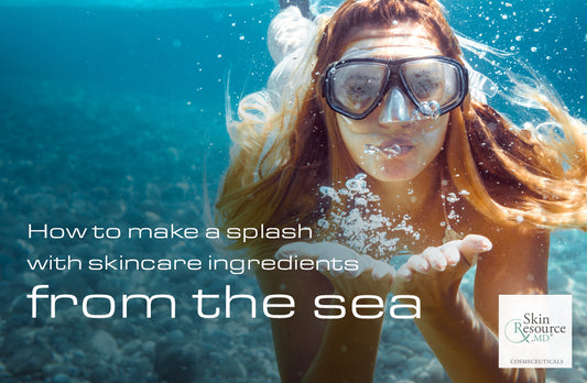 How to make a splash with skincare ingredients from the sea.