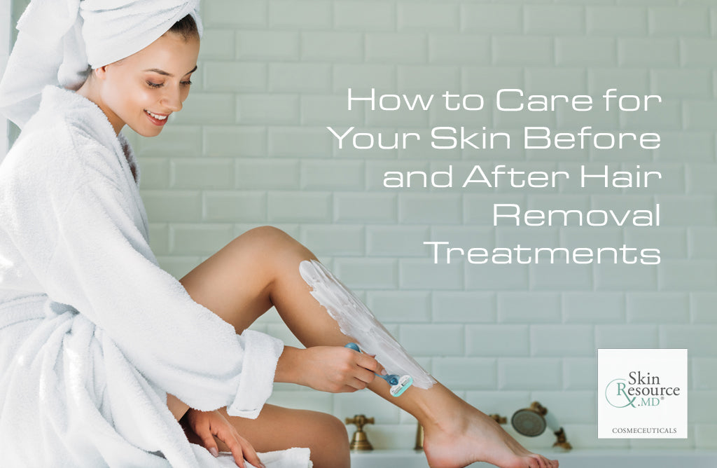 How to Care for Your Skin Before and After Hair Removal Treatments