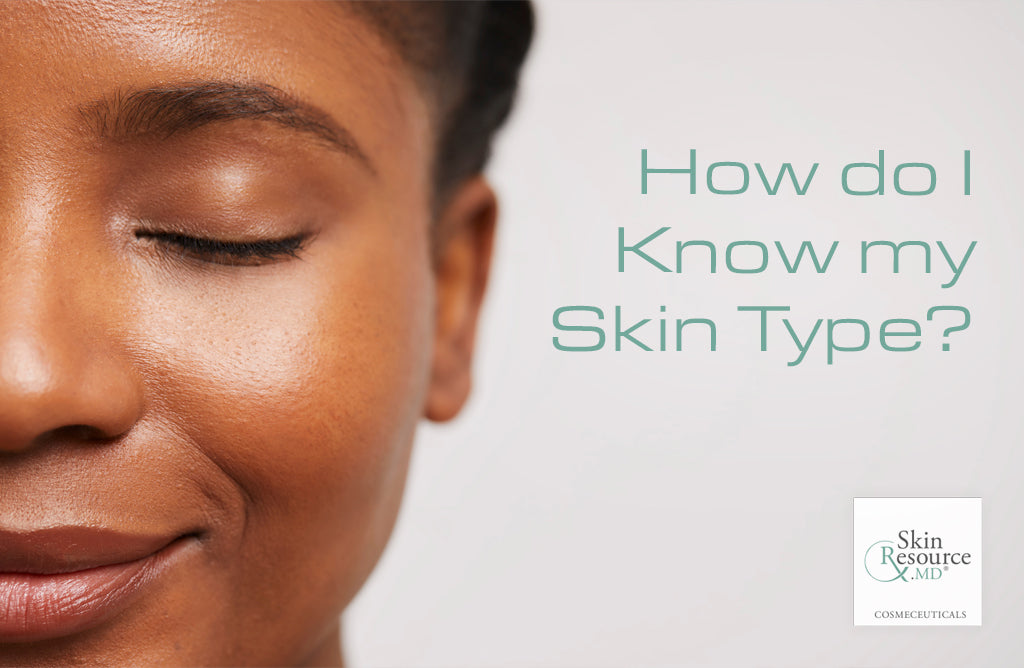 How do I know my skin type?
